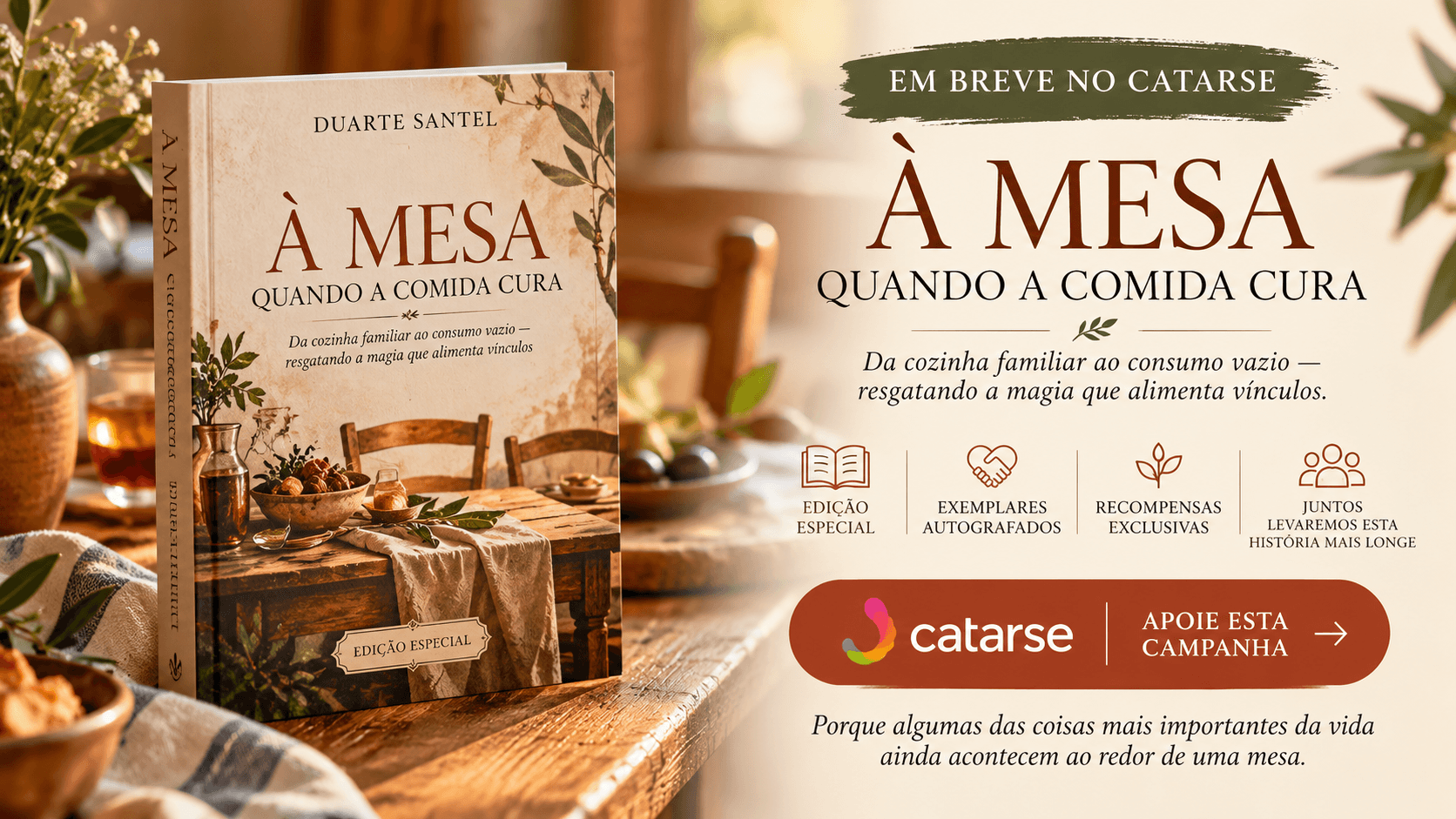 ALGUMAS HISTÓRIAS MERECEM UM LUGAR ESPECIAL À MESA.