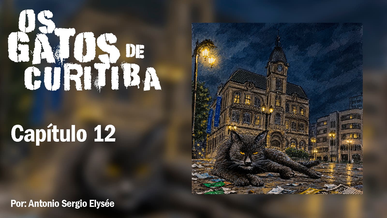 Os Gatos de Curitiba - Capítulo 12