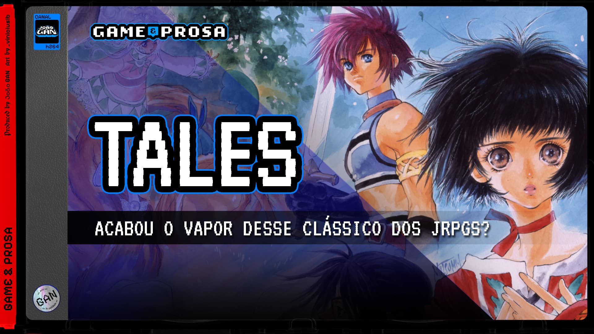 Túnel do tempo com a série TALES no GAME & PROSA!