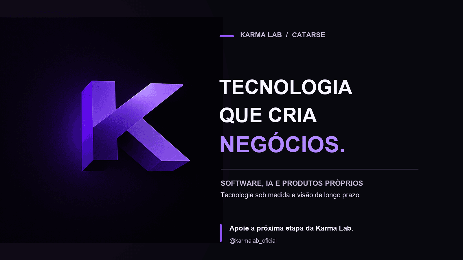 Karma Lab: tecnologia sob medida para negócios do futuro