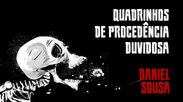 Daniel Sousa - Quadrinhos de procedência duvidosa