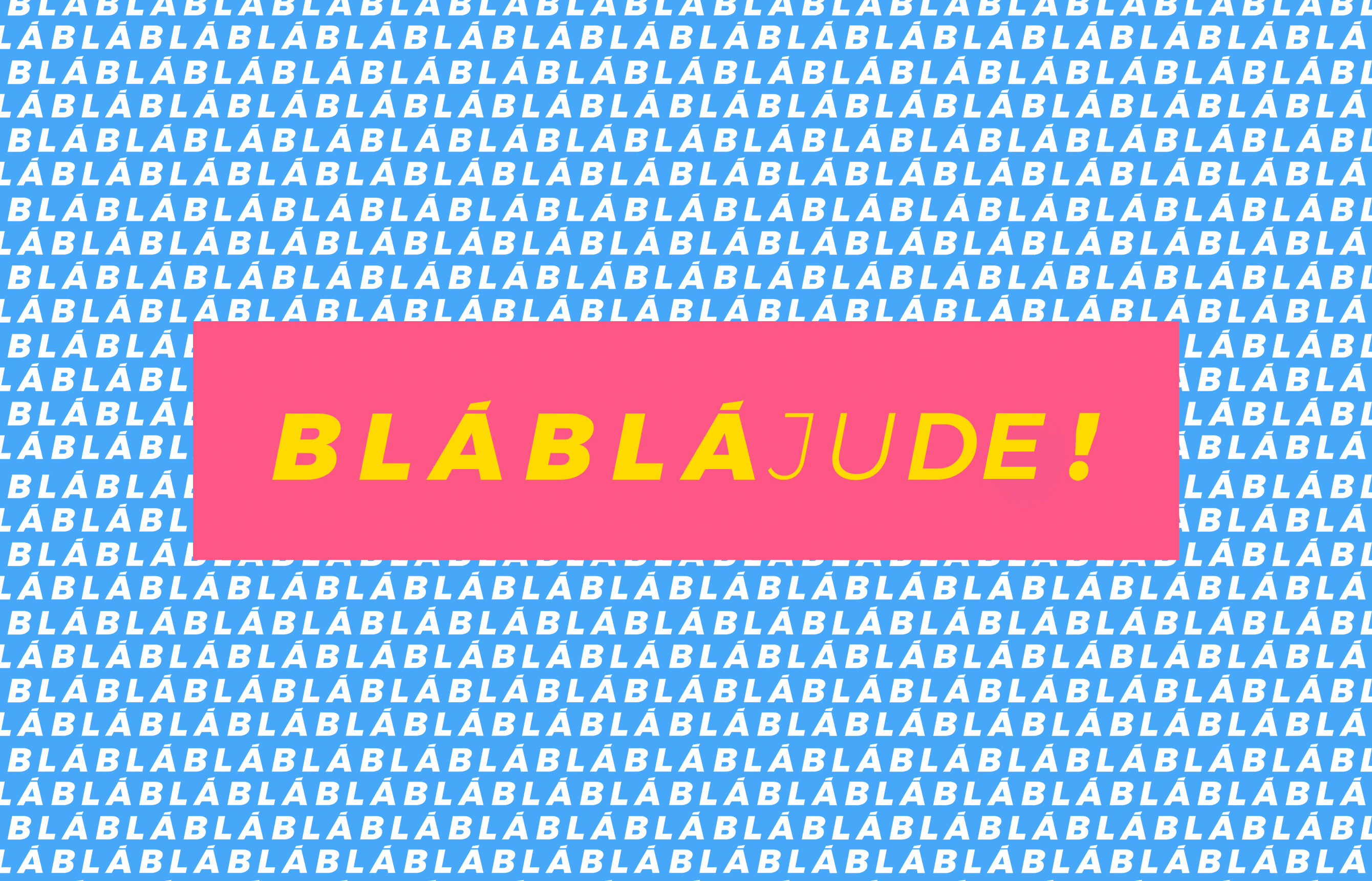 BLÁBLÁjude a nossa causa