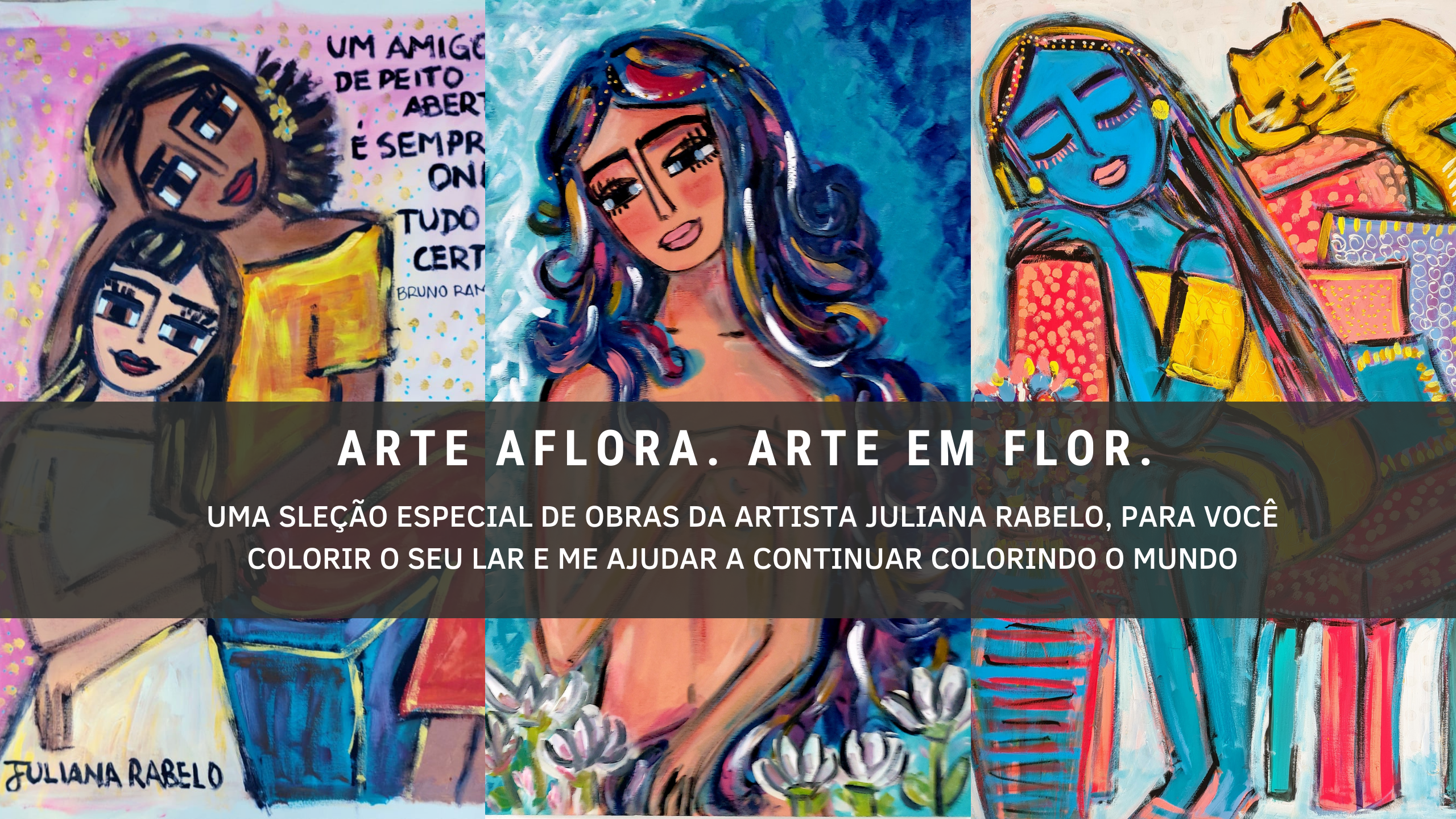 Arte aflora. Arte em flor.